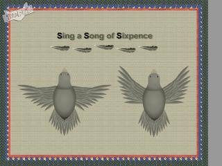  sing a song of sixpence