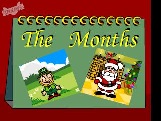 The months