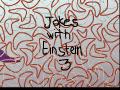 笑话与爱因斯坦3  jokes with einstein 3
